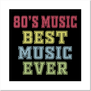 80's music best music ever Posters and Art